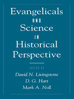 cover image of Evangelicals and Science in Historical Perspective